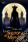 La Signora di Myrdin. E-book. Formato EPUB ebook di Cathinca van Sprundel