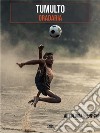 TumultoAntologia sportiva. E-book. Formato EPUB ebook