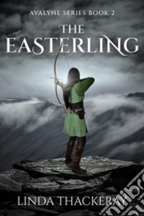 The Easterling. E-book. Formato EPUB ebook di Linda Thackeray