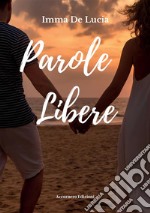 Parole Libere. E-book. Formato EPUB ebook