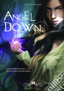 Angel Down. E-book. Formato EPUB ebook di Therry Romano