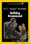 Bulldog Drummond. E-book. Formato EPUB ebook