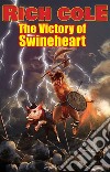 The Victory of Swineheart. E-book. Formato EPUB ebook