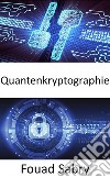 QuantenkryptographieDie Supermächte der Welt befinden sich in einem Wettlauf um die Entwicklung von Quantenwaffen, die die Natur von Konflikten grundlegend verändern würden. E-book. Formato EPUB ebook