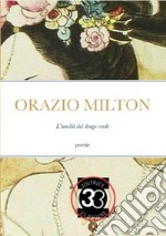 L&apos;umiltà del drago verdePoesie. E-book. Formato EPUB ebook