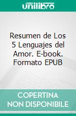 Resumen de Los 5 Lenguajes del Amor. E-book. Formato EPUB ebook