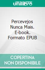 Percevejos Nunca Mais. E-book. Formato EPUB ebook