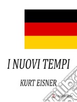 I nuovi tempi. E-book. Formato EPUB ebook