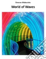 World of Waves. E-book. Formato EPUB ebook