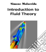 Introduction to Fluid Theory. E-book. Formato EPUB ebook