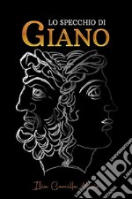 Lo specchio di Giano. E-book. Formato EPUB