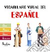 Vocabulario visual del españolLos oficios, los utensilios, las medidas, la tecnología. E-book. Formato EPUB ebook di Paula Igel