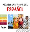 Vocabulario visual del españolEl tiempo, el calendario, las acciones, la ciudad. E-book. Formato EPUB ebook di Paula Igel