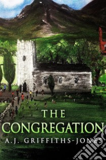 The Congregation. E-book. Formato EPUB ebook di A.J. Griffiths-Jones