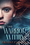 The Warrior Within. E-book. Formato EPUB ebook