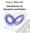 Introduction to Dynamics and Statics. E-book. Formato EPUB ebook