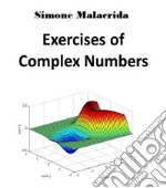 Exercises of Complex Numbers. E-book. Formato EPUB ebook