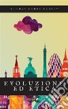 Evoluzione ed etica. E-book. Formato EPUB ebook di Henry Thomas Huxley