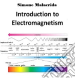 Introduction to Electromagnetism. E-book. Formato EPUB ebook