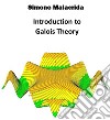 Introduction to Galois Theory. E-book. Formato EPUB ebook