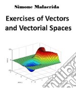 Exercises of Vectors and Vectorial Spaces. E-book. Formato EPUB ebook