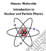 Introduction to Nuclear and Particle Physics. E-book. Formato EPUB ebook