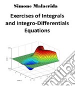 Exercises of Integrals and Integro-Differentials Equations. E-book. Formato EPUB ebook