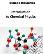 Introduction to Chemical Physics. E-book. Formato EPUB ebook