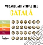 Vocabulari visual del catalàLes lletres, els nombres, els països, l&apos;aula. E-book. Formato EPUB ebook