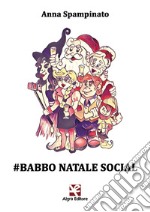 #Babbo Natale Social. E-book. Formato EPUB ebook