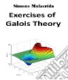 Exercises of Galois Theory. E-book. Formato EPUB ebook