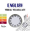 English Visual VocabularyThe time, the colours, the family, the house. E-book. Formato EPUB ebook