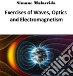 Exercises of Waves, Optics and Electromagnetism. E-book. Formato EPUB ebook