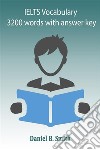 IELTS Vocabulary: 3200 words with answer key. E-book. Formato EPUB ebook