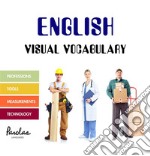 English Visual VocabularyProfessions, tools, measurements, technology. E-book. Formato EPUB ebook