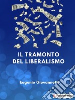 Il tramonto del liberalismo. E-book. Formato EPUB ebook