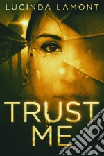 Trust Me. E-book. Formato EPUB ebook