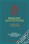 English Quotations Complete Collection: Volume IV. E-book. Formato EPUB ebook