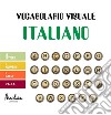 Vocabolario visuale italianoLe lettere, i numeri, i paesi, l&apos;aula. E-book. Formato EPUB ebook