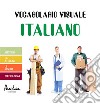 Vocabolario visuale italianoI mestieri, gli attrezzi, le misure, tecnologia. E-book. Formato EPUB ebook