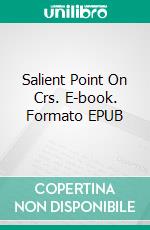 Salient Point On Crs. E-book. Formato EPUB ebook