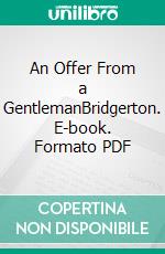 An Offer From a GentlemanBridgerton. E-book. Formato PDF