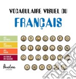 Vocabulaire visuel du françaisLes lettres, les chiffres, les pays, la salle de classe. E-book. Formato EPUB ebook