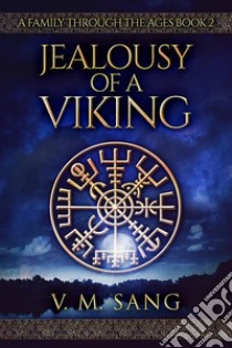 Jealousy Of A Viking. E-book. Formato EPUB ebook di V.M. Sang