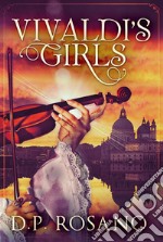 Vivaldi&apos;s Girls. E-book. Formato EPUB ebook