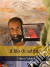 Il filo di sabbia. E-book. Formato EPUB ebook di Tommaso Valente