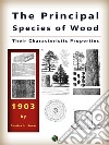 The Principal Species of WoodTheir Characteristic Properties. E-book. Formato EPUB ebook