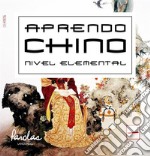 Aprendo ChinoNivel elemental. Parte I. E-book. Formato EPUB ebook