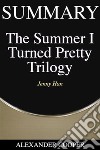 Summary of The Summer I Turned Pretty Trilogyby Jenny Han - A Comprehensive Summary. E-book. Formato EPUB ebook