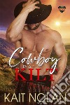 Cowboy in a KiltA Fish out of Water, Opposites Attract, Marriage of Convenience, Small Town Romance. E-book. Formato EPUB ebook